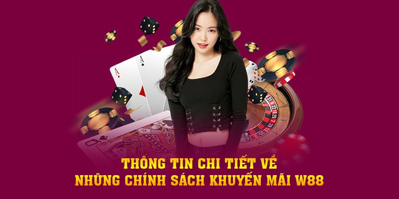 Khuyến mãi tại W88 không ồn ào, nhưng có chiều sâu