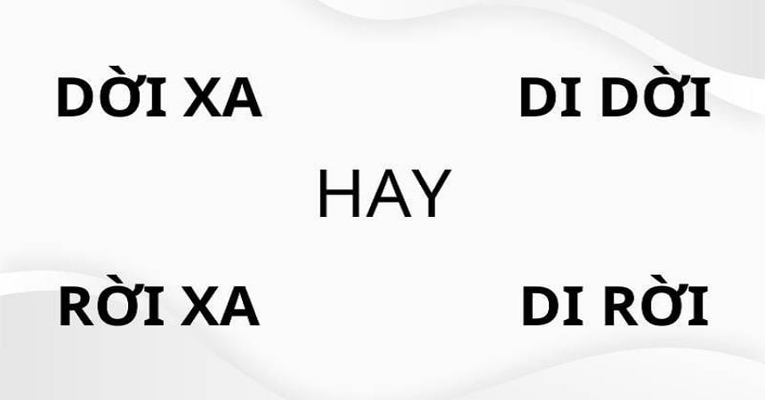 Nhận dạng một số từ liên quan đến dời và rời