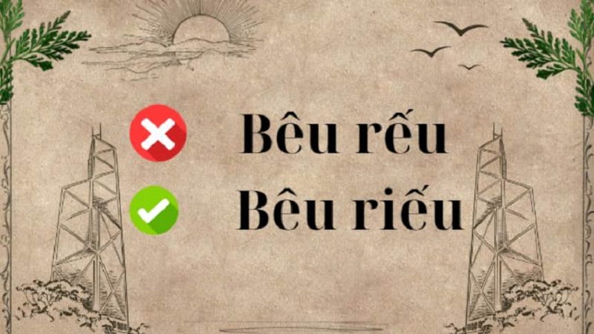 Phân biệt bêu rếu và bêu riếu
