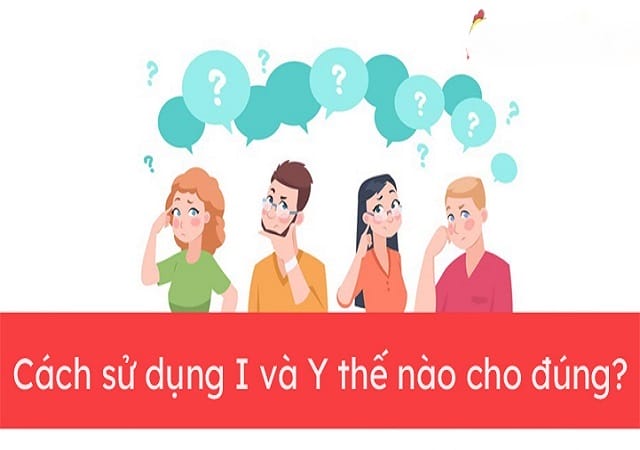 Quy tắc sử dụng i và y trong tiếng Việt