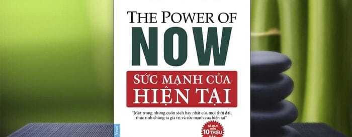 Tìm hiểu thông tin chung về cuốn sách Sức mạnh của hiện tại