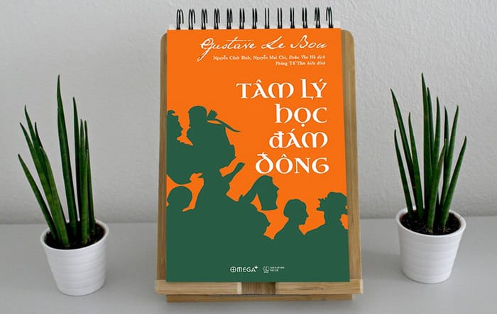 Review chi tiết về cuốn sách Tâm lý học đám đông của Le Bon