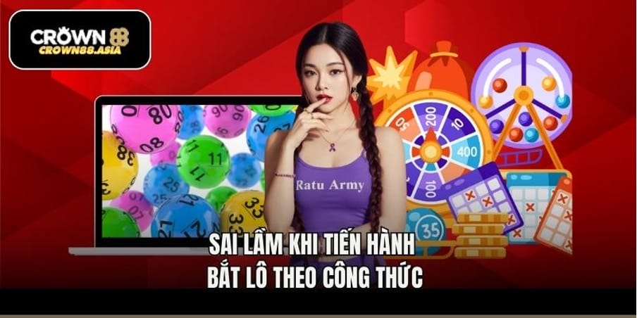 Sai lầm khi tiến hành bắt lô theo công thức