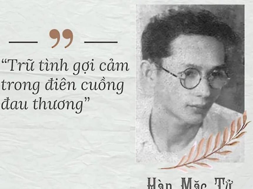 Tác giả Hàn Mặc Tử với nét thơ trữ tình gợi cảm trong điên cuồng đau thương