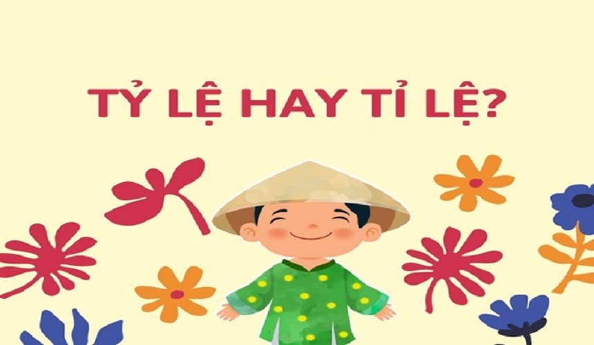 Cách ghi nhớ nhanh tỷ lệ đúng chính tả