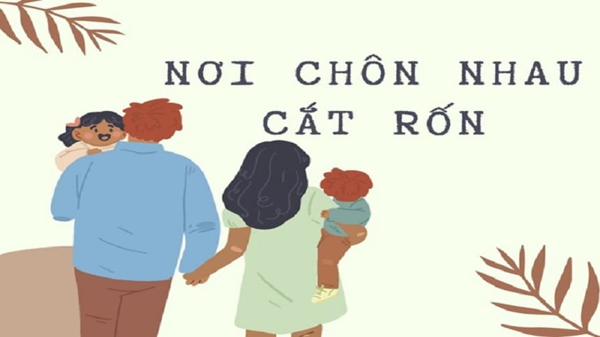 Phân biệt chôn rau cắt rốn và chôn nhau cắt rốn