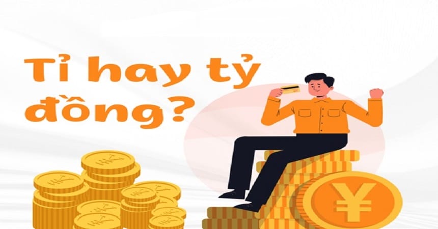 Phân biệt tỷ và tỉ