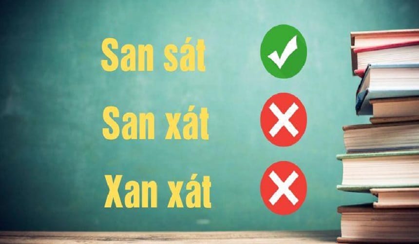 Phân biệt xát và sát trong một số từ