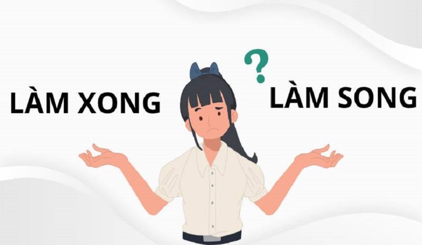 Phân biệt xong và song