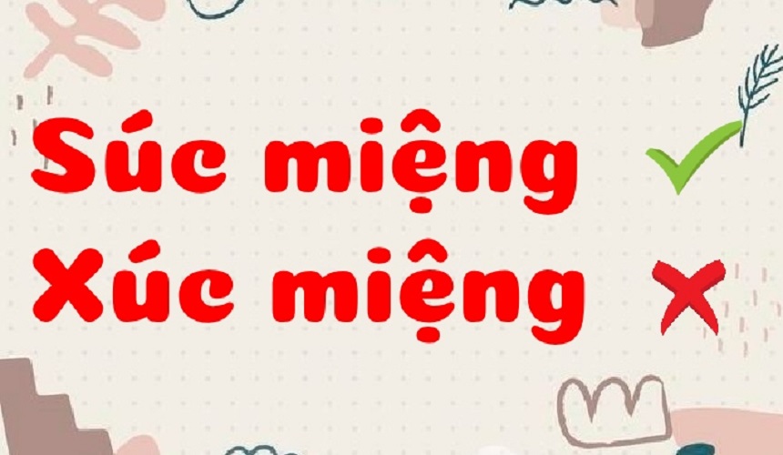 Súc miệng là từ viết đúng quy chuẩn