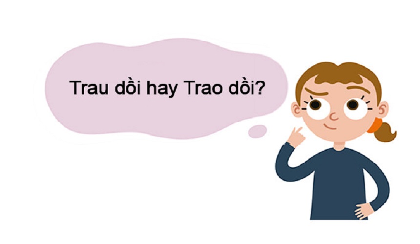 Trau dồi là từ đúng quy chuẩn tiếng Việt