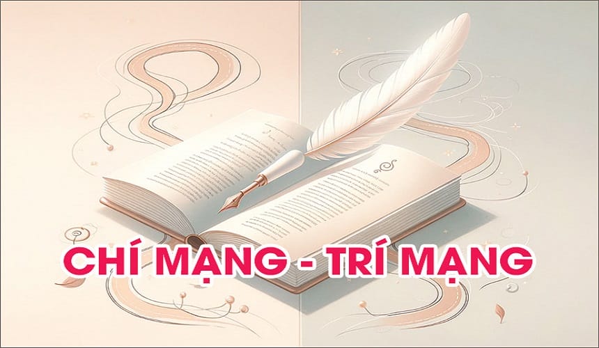Trí mạng và chí mạng đều đúng chính tả