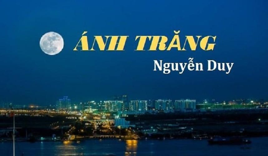 Bài thơ Ánh trăng của Nguyễn Duy