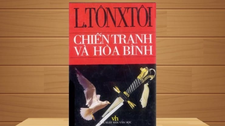 Chiến Tranh và Hòa Bình - Triết lý nhân sinh vượt thời gian