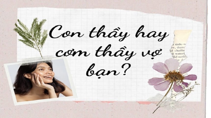 Cơm thầy vợ bạn gái cơ quan hay con thầy vợ bạn gái cơ quan