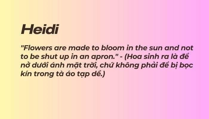 Trích dẫn hay trong cô bé Heidi bạn có thể tham khảo