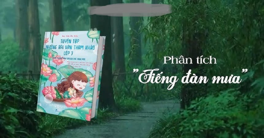 Lập dàn ý bài văn phân tích Tiếng đàn mưa