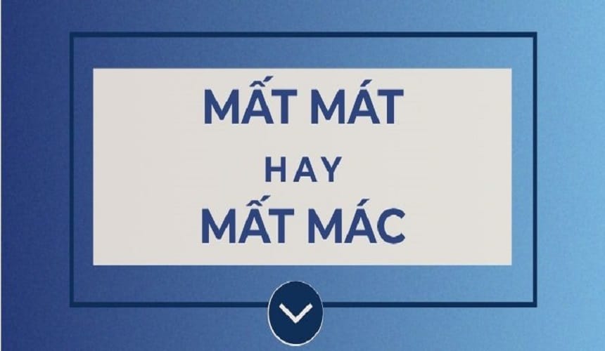 Lý do nhầm lẫn giữa mất mát và mất mác