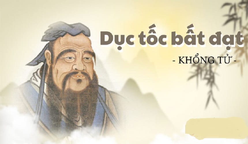 Nguồn gốc thành ngữ dục tốc bất đạt