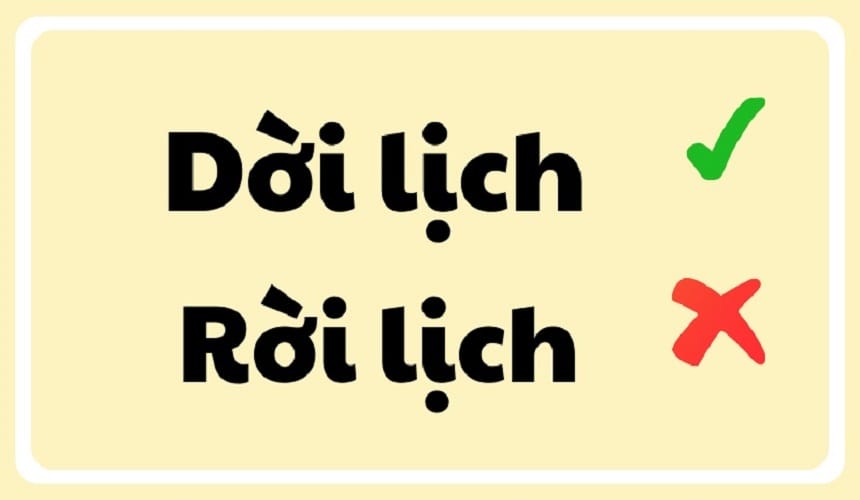 Nguyên nhân nhầm lẫn giữa rời lịch và dời lịch