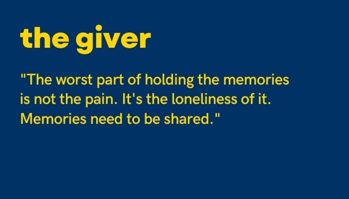 Trích dẫn hay trong The Giver bạn có thể đọc qua