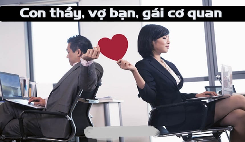 Ý nghĩa thành ngữ: Con thầy vợ bạn gái cơ quan