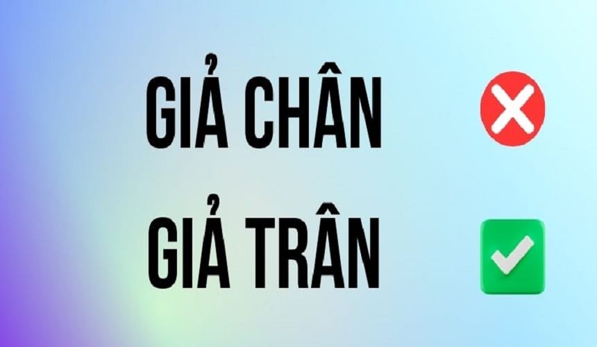 Giả trân hay giả chân đúng chính tả
