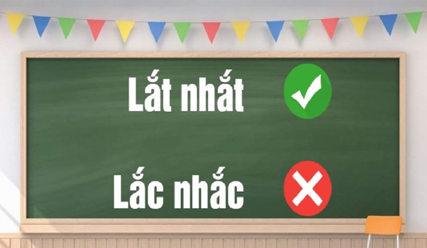 Lắt nhắt hay lắc nhắc đúng chính tả