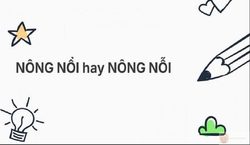 Lỗi thường gặp khi sử dụng cặp từ nông nổi và nông nỗi