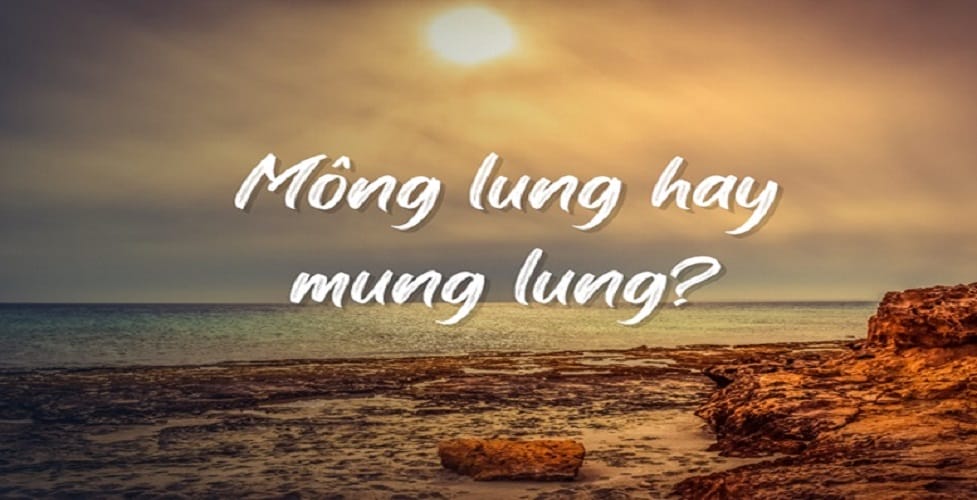 Mong lung hay mông lung đúng