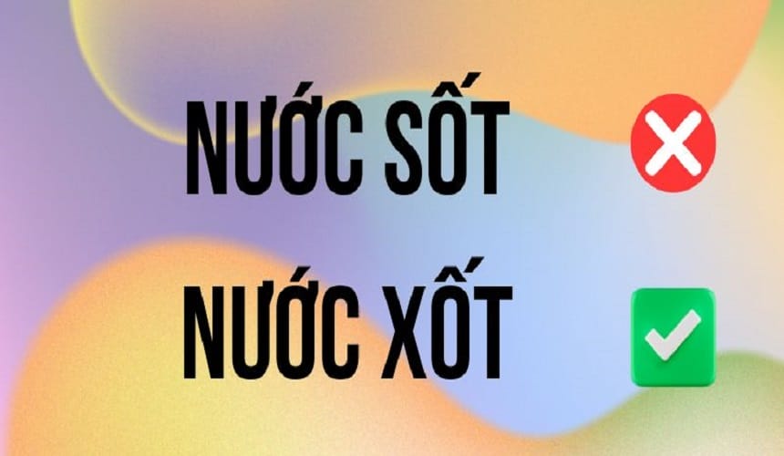 Nước xốt hay nước sốt đúng chính tả