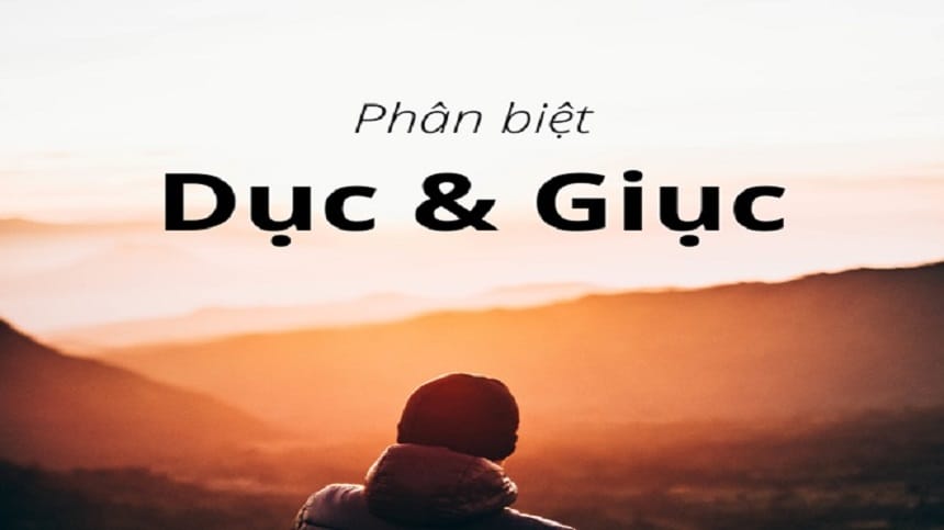 Phân biệt dục hay giục đúng