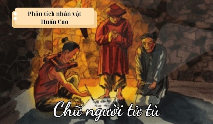 Phân tích nhân vật Huấn Cao trong Chữ người tử tù