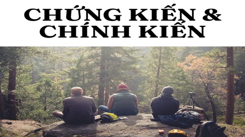 Chứng kiến hay chính kiến đúng