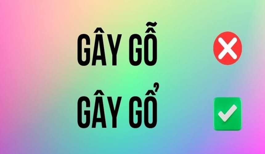 Gây gổ hay gây gỗ đúng chính tả