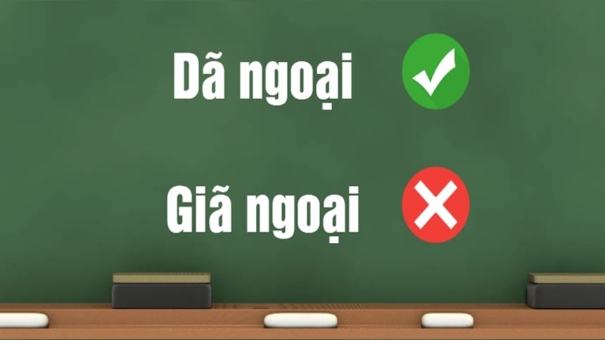 Giã ngoại hay dã ngoại đúng chính tả