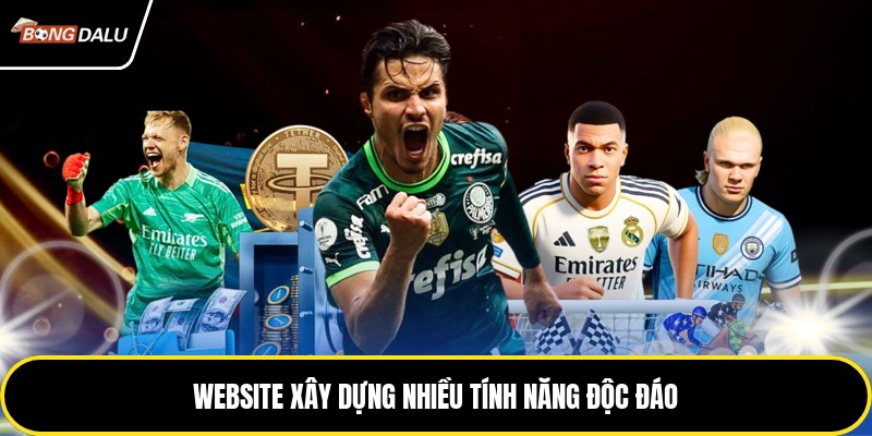 Website xây dựng nhiều tính năng độc đáo