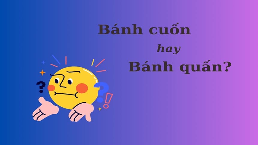 Phân biệt quấn và cuốn trong một số tình huống