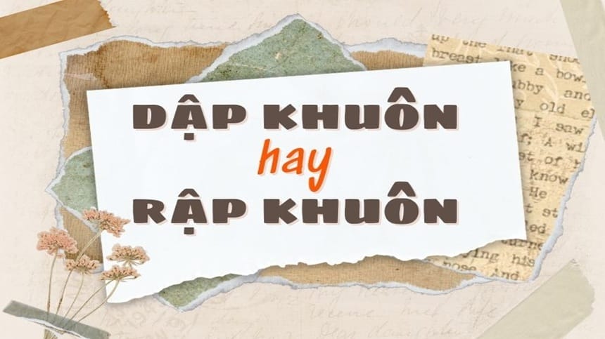 Rập khuôn có nghĩa là gì