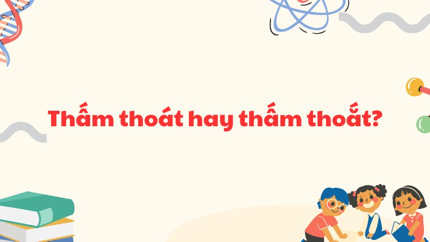 “Thấm thoắt” có tần suất xuất hiện cao trong các văn bản trang trọng