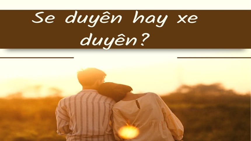 Xe duyên là gì