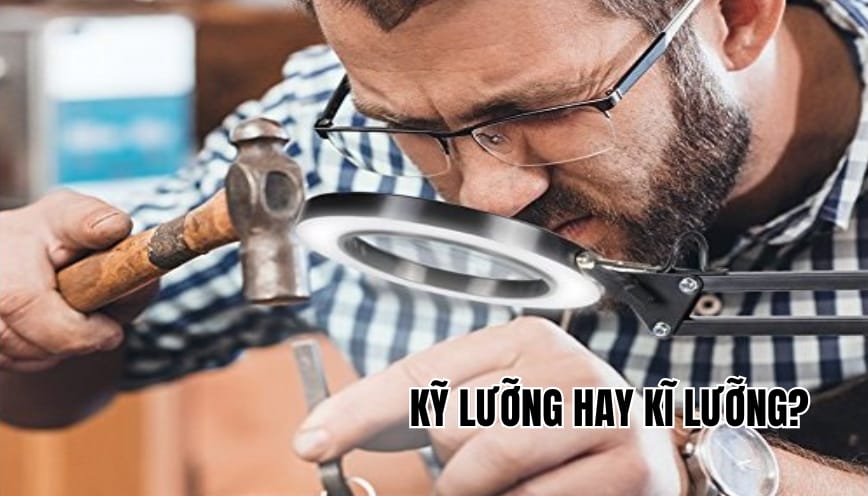 Phân biệt kỹ lưỡng hay kĩ lưỡng chuẩn quy tắc chính tả mới
