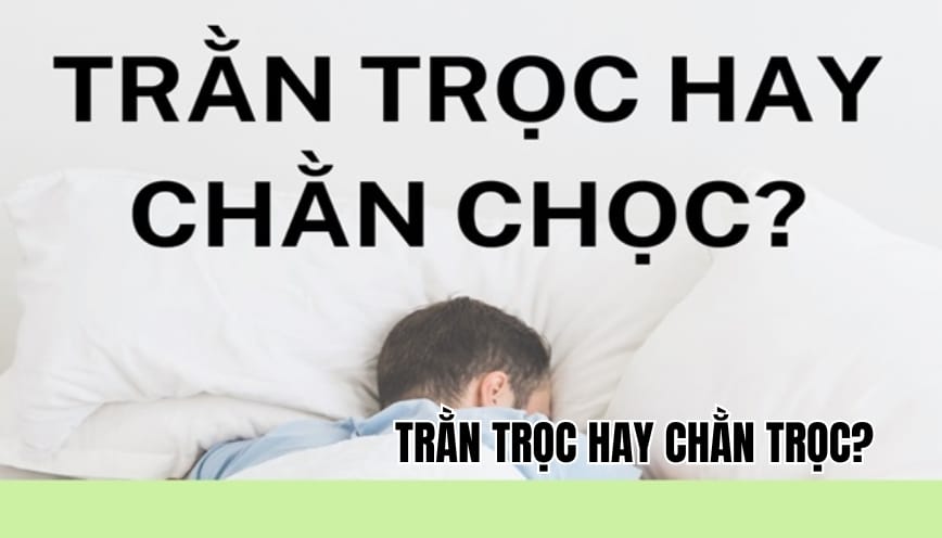 Trằn trọc hay chằn trọc? Nắm bắt cách phân biệt đơn giản