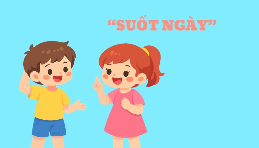Ý nghĩa và cách dùng đúng “Suốt ngày”