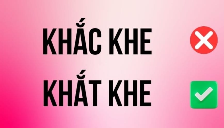 Khắt khe là từ viết đúng chính tả
