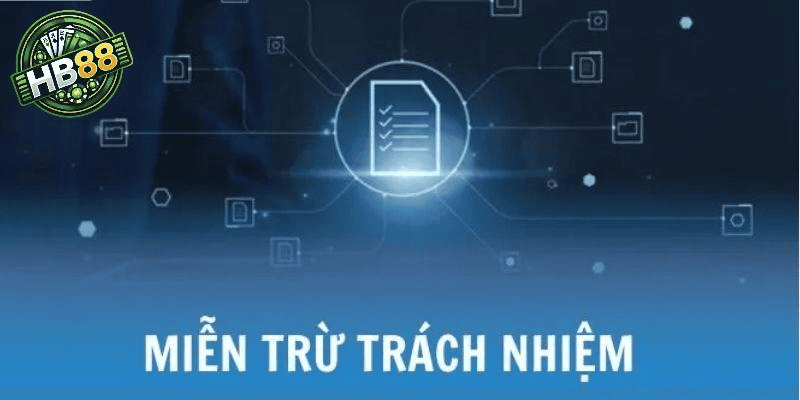 Nội dung miễn trừ trách nhiệm HB88 quy định rõ quyền và nghĩa vụ của các bên