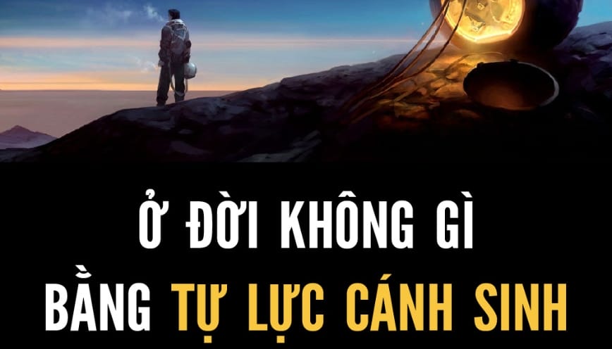 Tự lực cánh sinh là nền tảng cho sự thành công