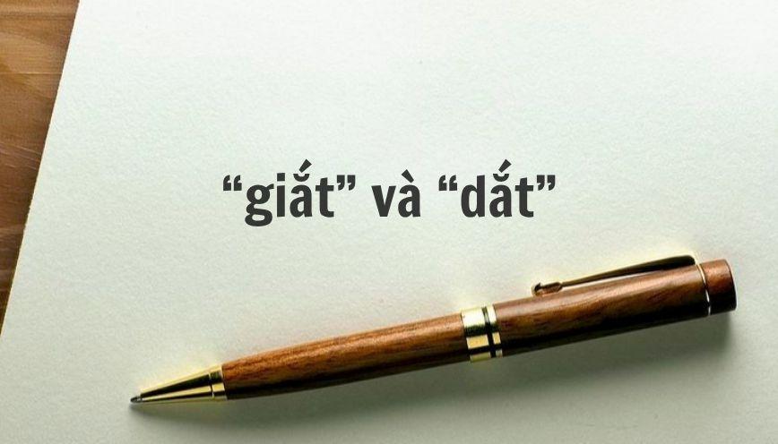 “Giắt” và “dắt” là hai từ độc lập trong từ điển tiếng Việt