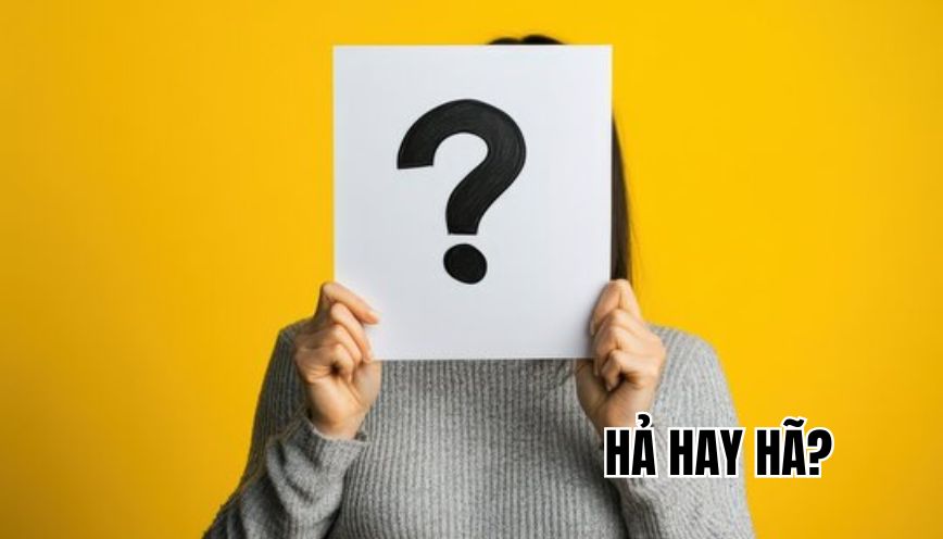 hả hay hã