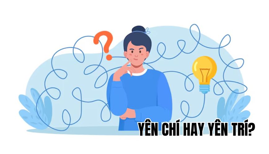 yên chí hay yên trí